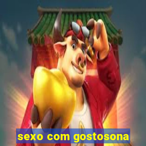 sexo com gostosona